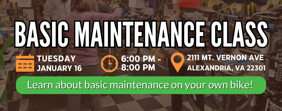 Bike Shop with Basic Maintenance Class Tuesday January 16 6pm to 8pm